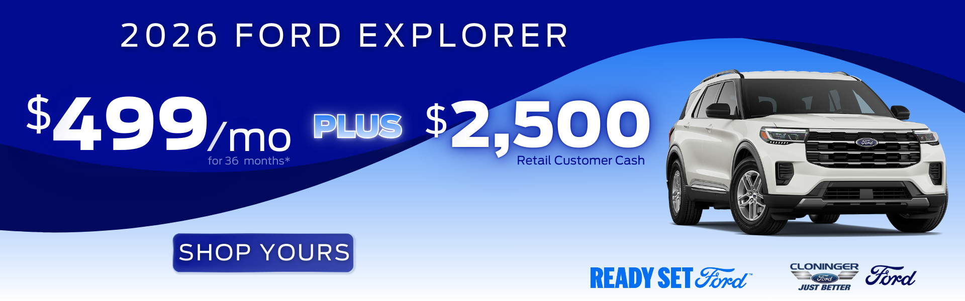 Lease a 2026 Explorer for $499/mo for 36 mos + bonus cash