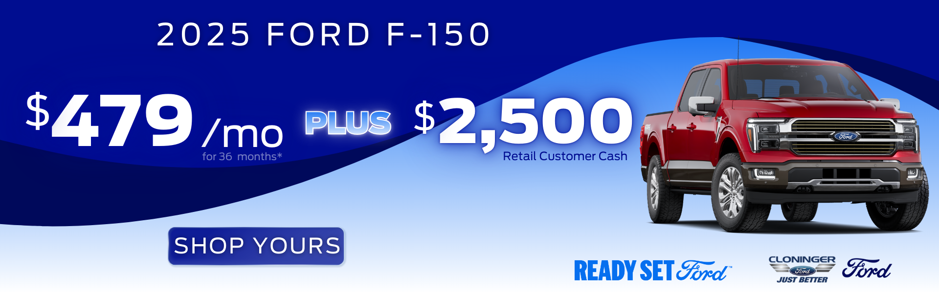 Lease a 2025 F-150 for $479/mo for 36 mos + bonus cash
