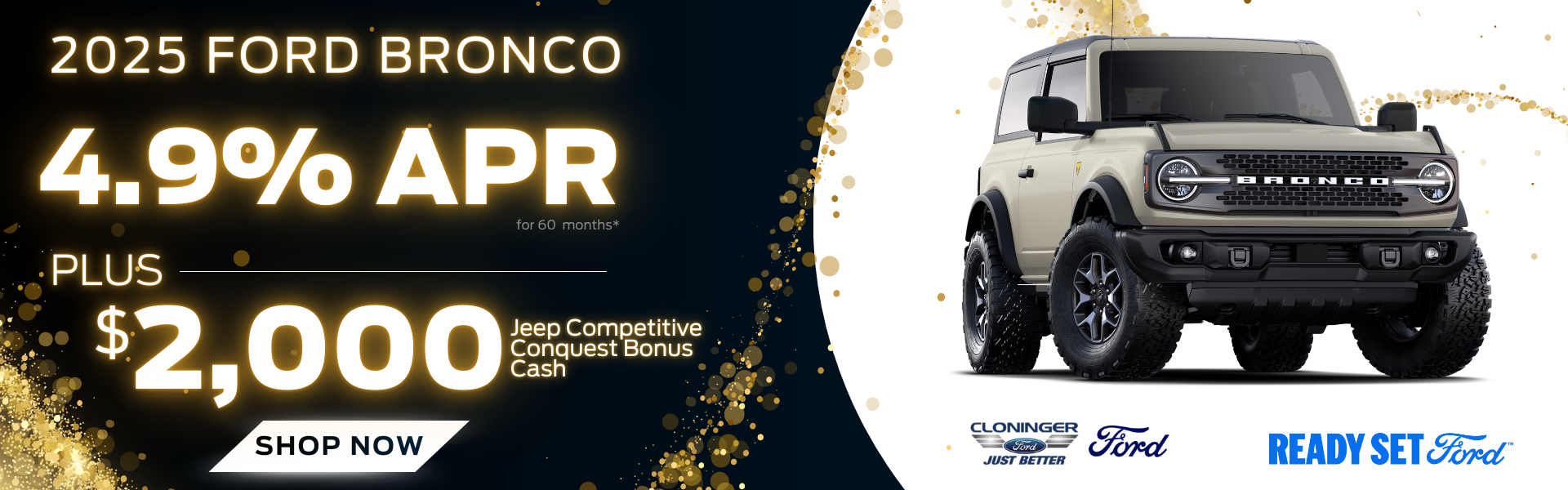 Get 4.9% APR for 60 mos. + bonus cash on a Ford Bronco
