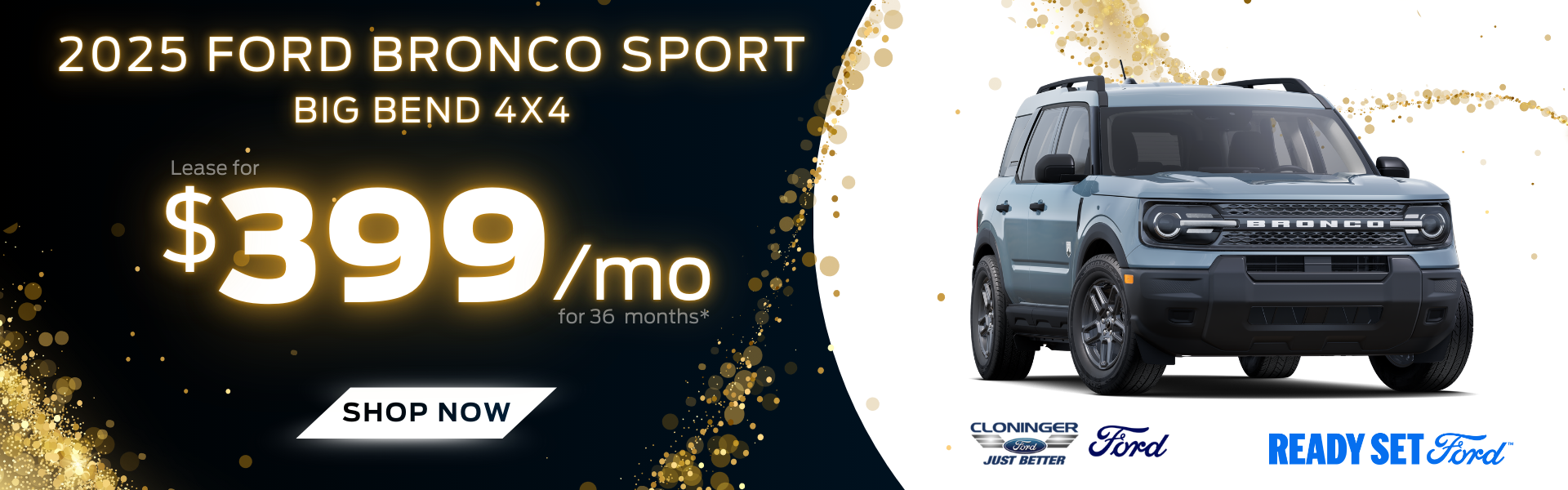 Lease 2025 Ford Bronco Sport for $399/mo for 36 mos.