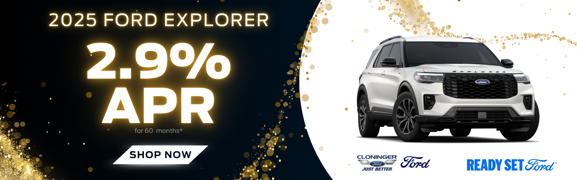 Get 2.9% APR for 60 mos. on a 2025 Explorer